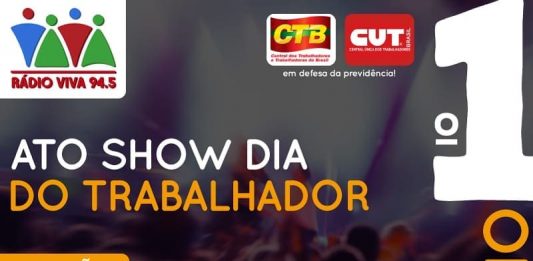 Rádio Viva promove Ato Show em comemoração ao Dia do Trabalhador nesta quarta-feira