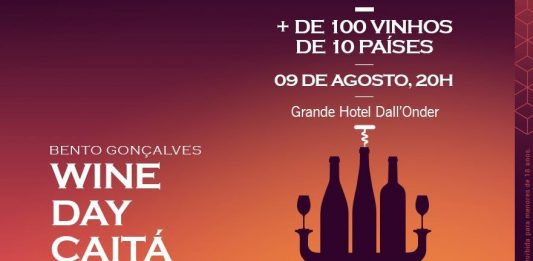 Wine Day Caitá edição Bento Gonçalves acontece em agosto