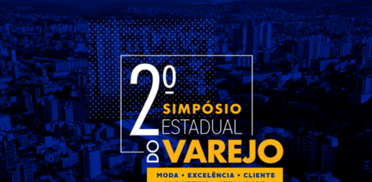 2º Simpósio Estadual do Varejo será no dia 23 de outubro de Caxias do Sul
