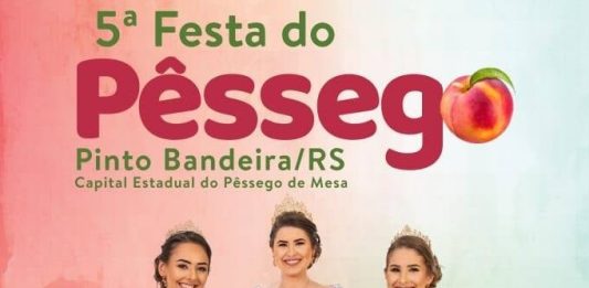 Festa do Pêssego de Pinto Bandeira será nos dias 10, 11 e 12 de janeiro de 2020