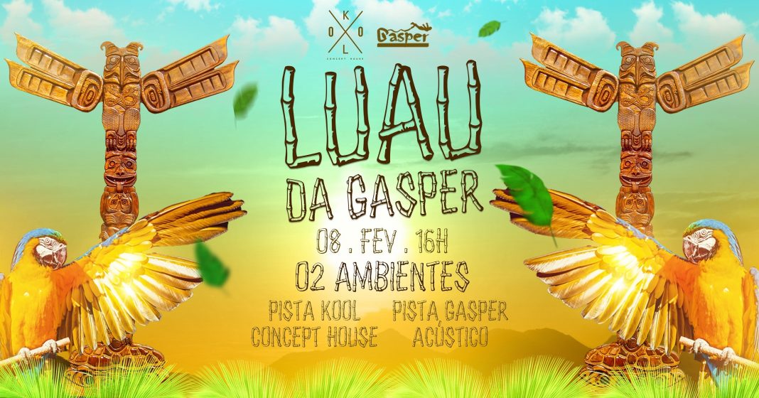 Luau da Gasper terá 2 pistas, atrações com vários gêneros musicais e atividades o dia todo Luau da Gasper terá 2 pistas, atrações com vários gêneros musicais e atividades o dia todo
