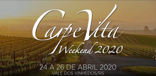 Vem aí o maior evento da Serra Gaúcha: Carpe Vita Weekend Vale dos Vinhedos