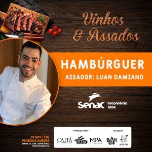 Sempre sucesso confirmado, Bah BBQ terá estação de Hambúrguer, comandada por Luan Damiano