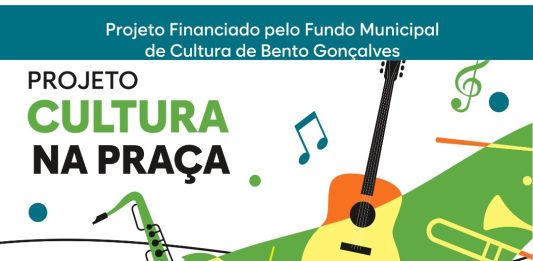 Bento Gonçalves recebe a segunda edição do Cultura na Praça