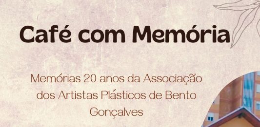 Projeto Café com Memória comemora os 20 da Associação dos Artistas Plásticos de Bento Gonçalves