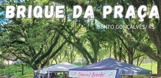 2ª Edição do Brique da Praça acontece no próximo sábado em Bento Gonçalves