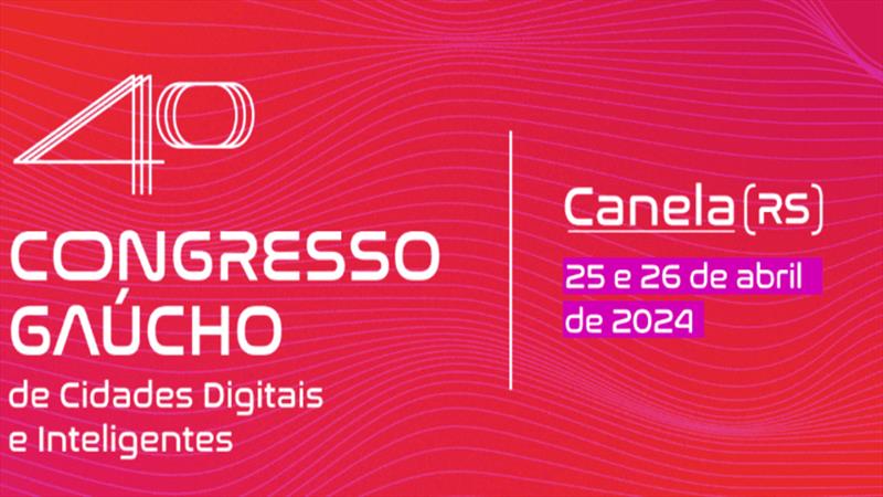 Canela sedia 4º Congresso Gaúcho de Cidades Digitais e Inteligentes