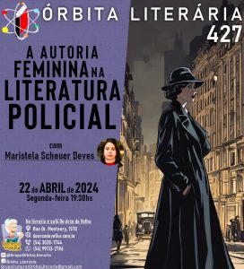 Foto: Cartaz Órbita Literária 427/Divulgação