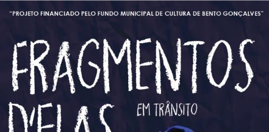 Peça teatral 'Fragmento D'Elas' começa a circular em Bento Gonçalves