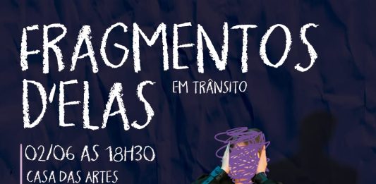 Casa das Artes de Bento Gonçalves recebe a peça 'Fragmento D'Elas'