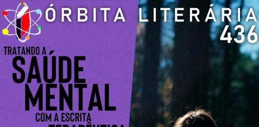 Tratando a Saúde Mental com a Escrita Terapêutica é o tema do próximo Órbita Literária de Caxias do Sul