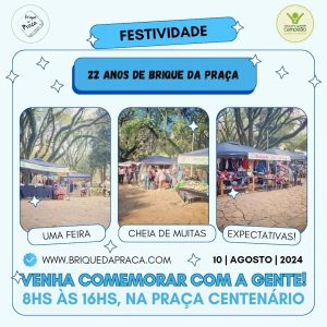 Brique da Praça de Bento Gonçalves comemora 22 anos