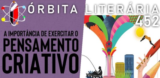 A Importância de Exercitar o Pensamento Criativo é o tema do Órbita Literária de Caxias do Sul