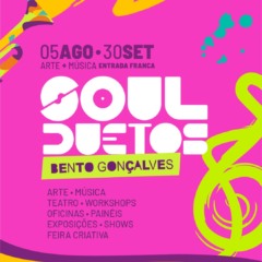 Bento Gonçalves receberá edição do projeto Soul Duetos – Circuito Arte e Música