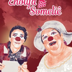 Espetáculo “Enólifa Someliê” inicia nova circulação com apresentações gratuitas