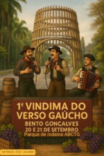 1ª Vindima do Verso Gaúcho ocorre neste fim de semana em Bento Gonçalves