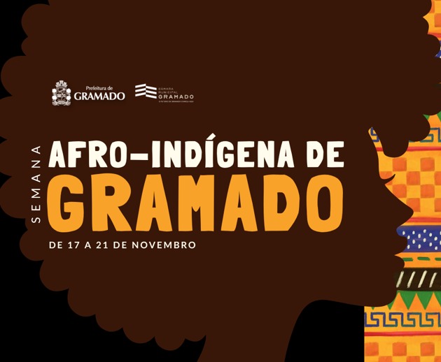 Gramado promove a Semana Afro-Indígena Gramado promove a Semana Afro-Indígena